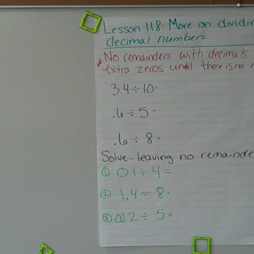Thur. 4-30 118 More on dividing Decimal numbers