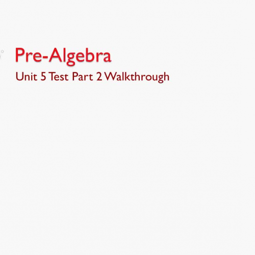 Pre-Algebra B: Unit 5 Test Part 2