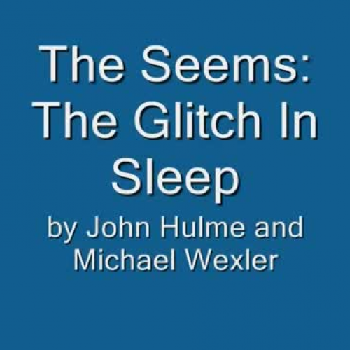 The glitch in sleep