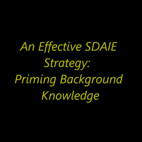 An Effective SDAIE Strategy:  Priming Background Knowledge