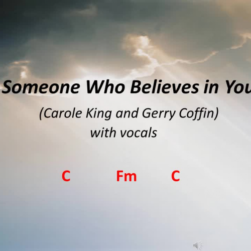 Someone Who Believes in You (vocals)