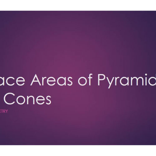 UCSMP Geometry Lesson 9-10 Surface Area of Pyramids and Cones