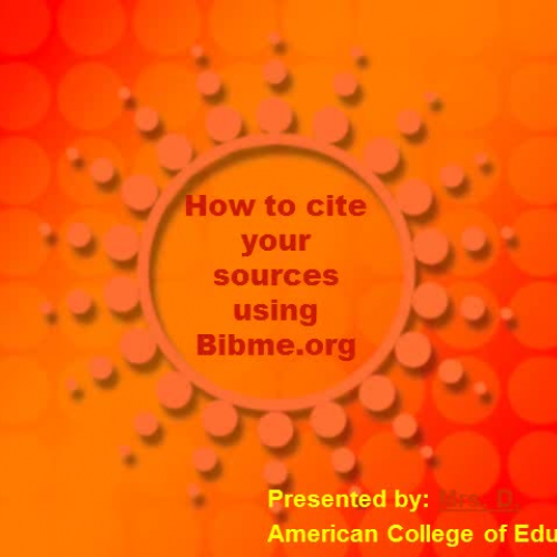 Using BibMe.org to cite your sources