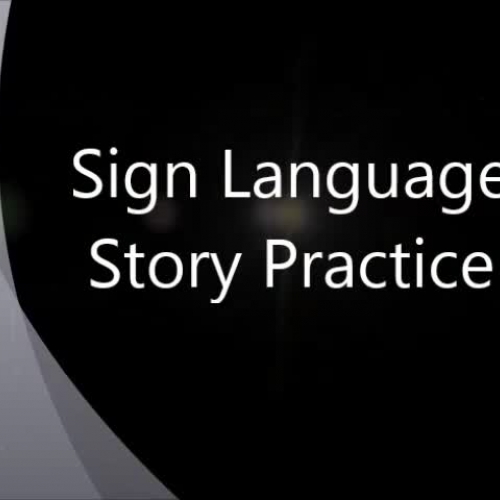 Sign Language Story Practice