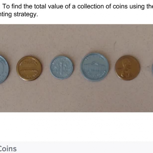 Second Grade - Lessons 7.1 and 7.2 Finding the Value of Coins By Skip Counting