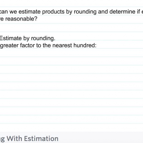 Fourth Grade - Lesson 2.4 Multiplying with Estimation and Checking For Reasonableness