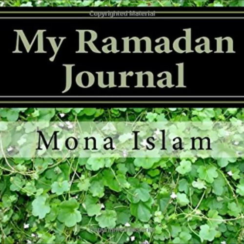 Brief Overview of How to Use My Ramadan Journal