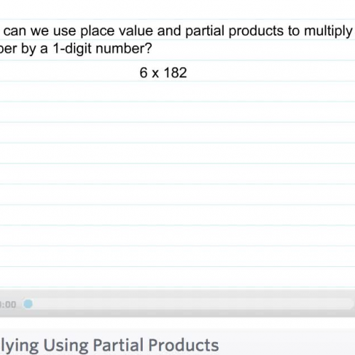 Fourth Grade - Lesson 2.7 Multiplying Using Partial Products