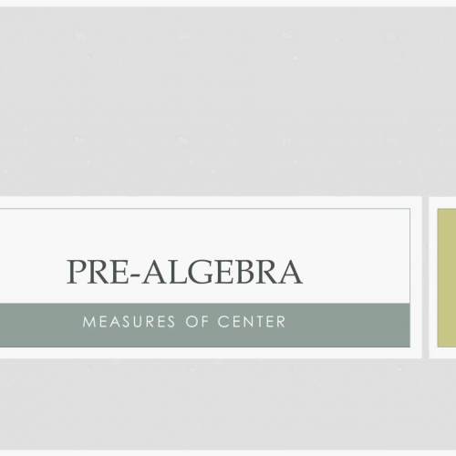 Pre-Algebra B: Measures of Center
