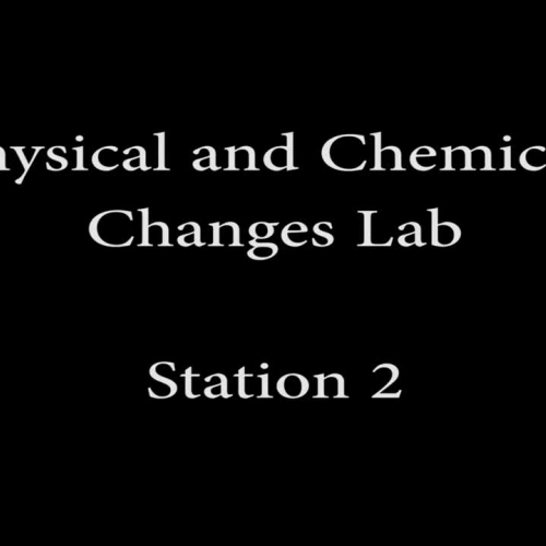 Physical and Chemical Changes Lab_Station 2