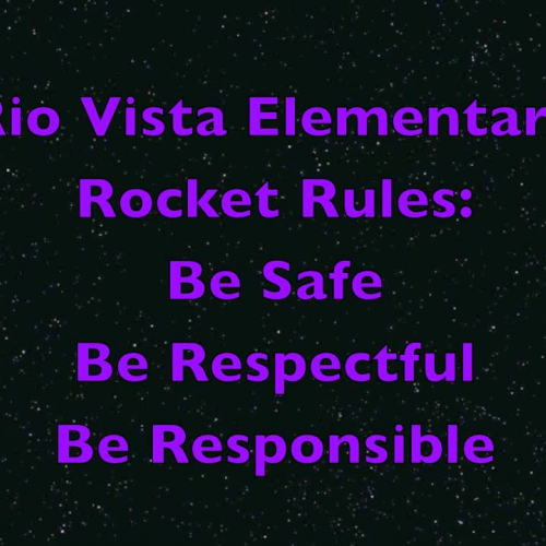 Rio Vista Elementary School Rocket Rules