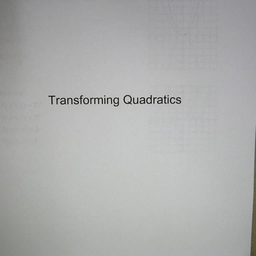 Quadratic Vertex Form and Transformations Ex 8