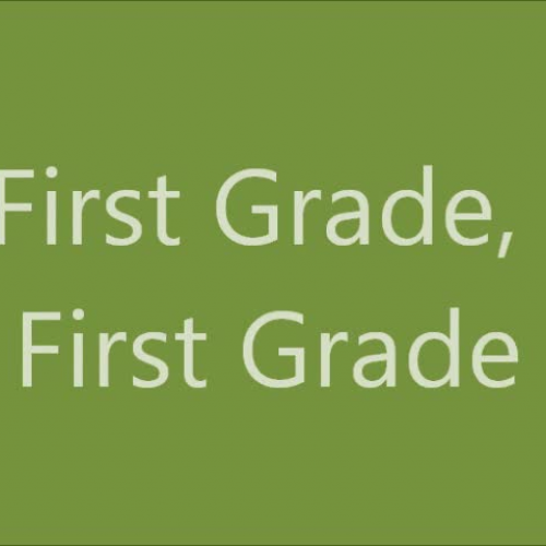 First Grade Song