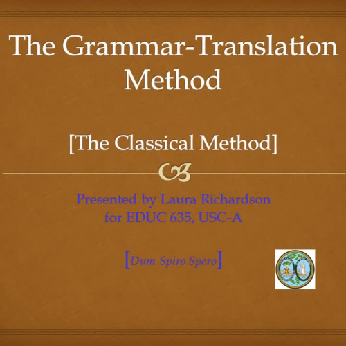 Grammar-Translation Method of Teaching a Foreign Language