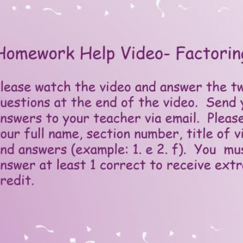 Homework Video: Factoring