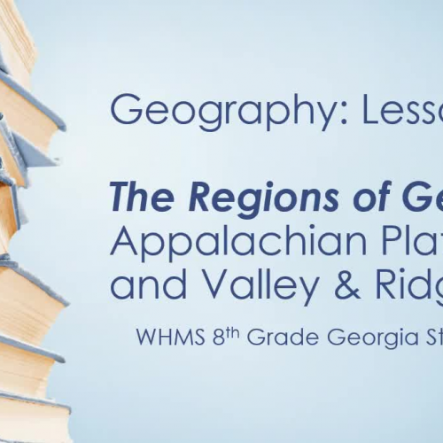 Geography Lesson 3: Appalachian Plateau and Valley & Ridge (5 Regions)