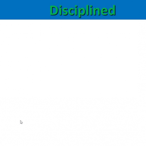Lesson #7 - Disciplined