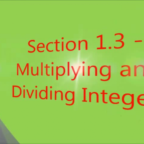 Section 1.3 - Multiplying and Dividing Integers