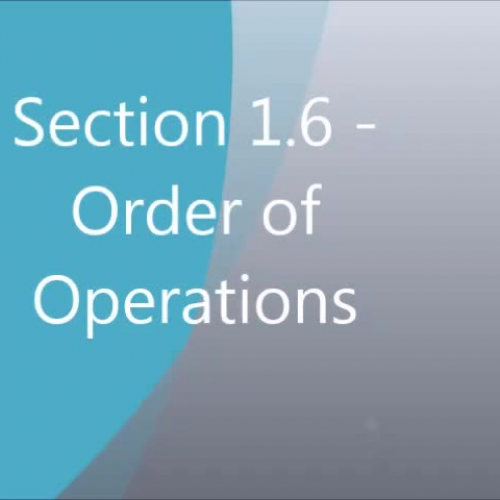 Section 1.6 - Order of Operations