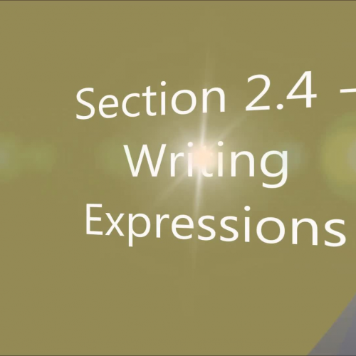 Section 2.4 - Writing Expressions