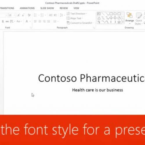 Change the font style for a presentation 