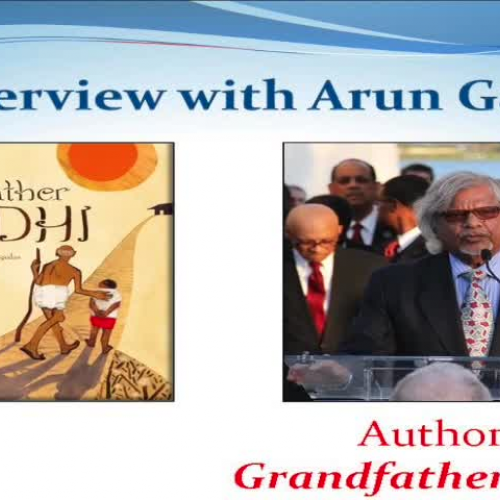 Grandfather Ghandi - Arun Ghandi