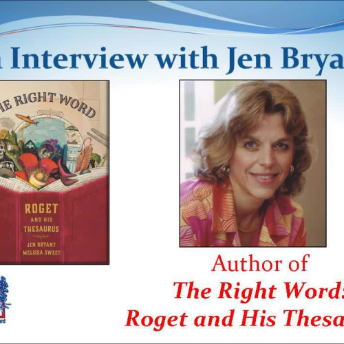 The Right Word: Roget and His Thesaurus - Jen Bryant Interview