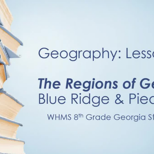 Geography Lesson 4: Blue Ridge and Piedmont (5 Regions)