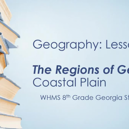 Geography Lesson 5: Coastal Plain (5 Regions)