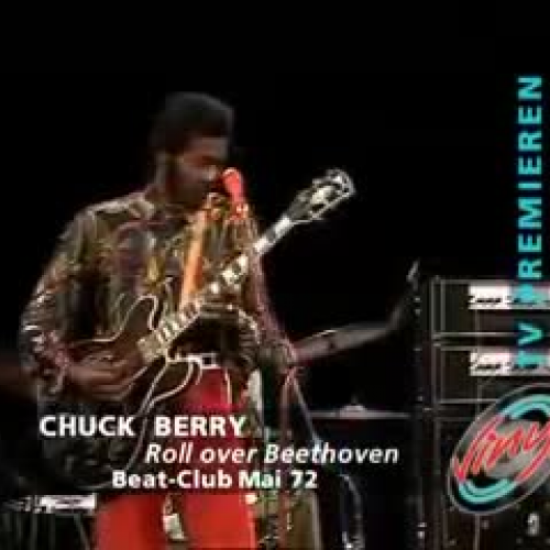 Chuck Berry Roll Over Beethoven