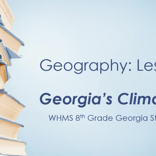 Geography Lesson 7: Georgia's Climate
