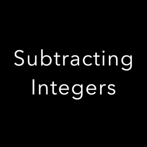Subtracting Integers