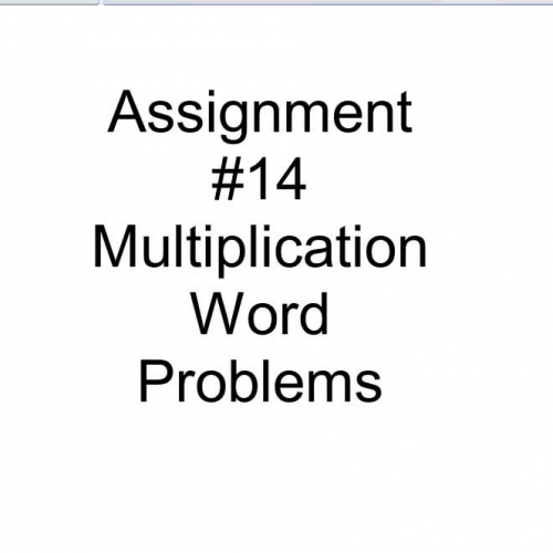 Assignment #14: Multiplication Word Problems