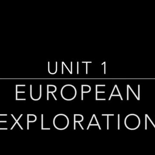 Unit 1 Summary- European Exploration 