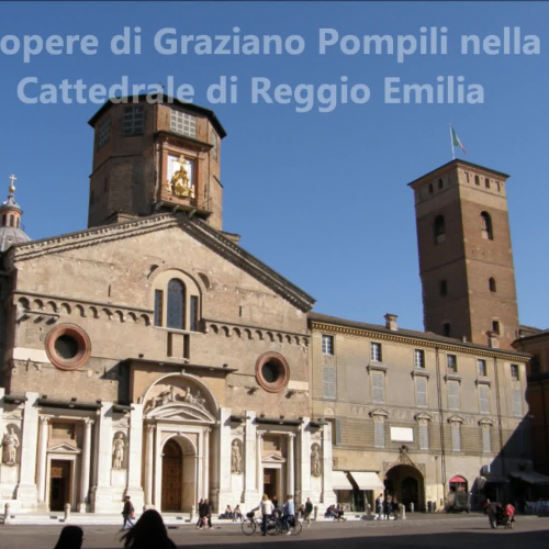Le opere di Graziano Pompili nella Cattedrale di Reggio Emilia