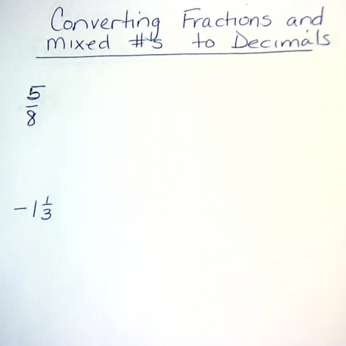 Corbin 1 Converting Non Repeating  Fractions and Decimals