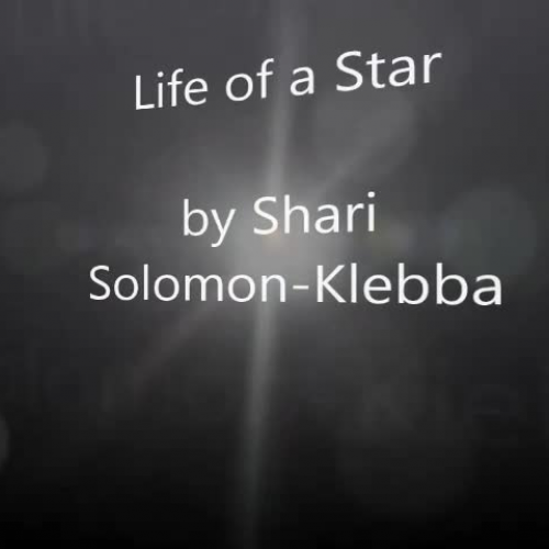 Life of a Star (ASL) Ms. Solomon-Klebba