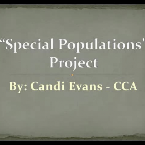 Special Populations Project by Candi Evans
