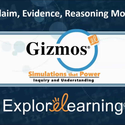 Intro to Claim, Evidence, and Reasoning Model with Gizmos