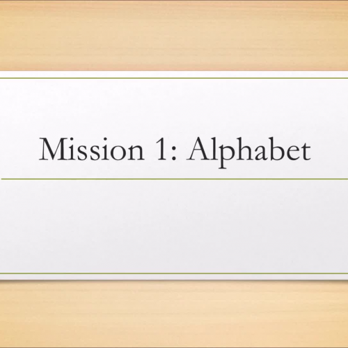 Mission 1: Alphabet