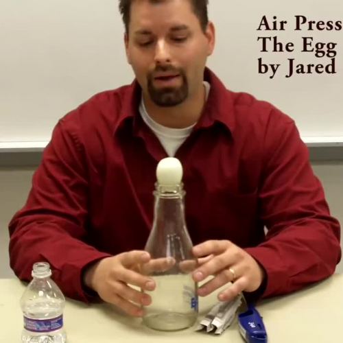 Air Pressure: The Egg and Bottle