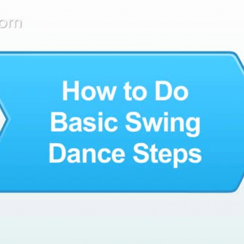 How to Do Basic Swing Dance Steps 