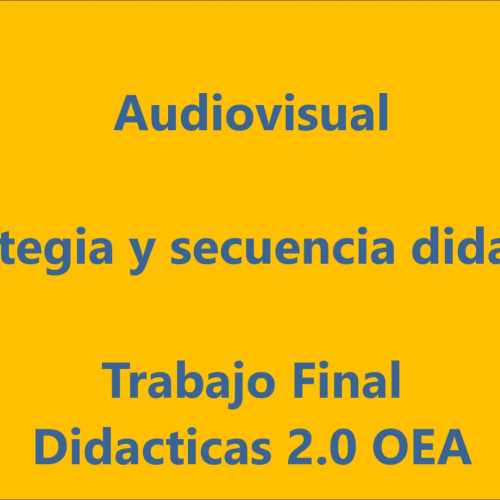 Estrategia y secuencia didactica Grupo A_Didacticas 2.0 OEA
