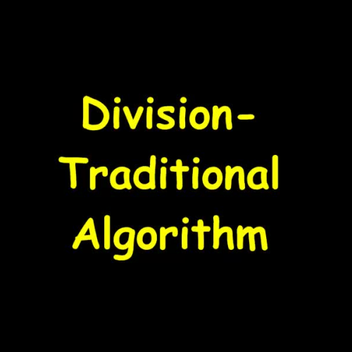 Division- Traditional Algorithm