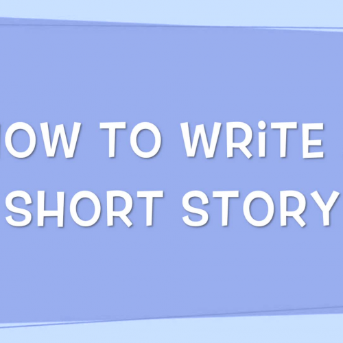 How to Create a Short Story