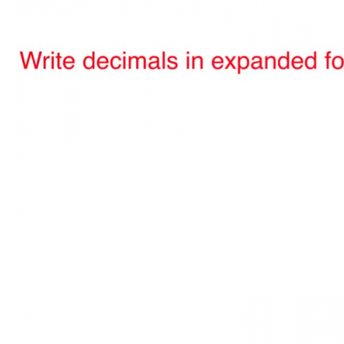 Write Decimals in Expanded Form