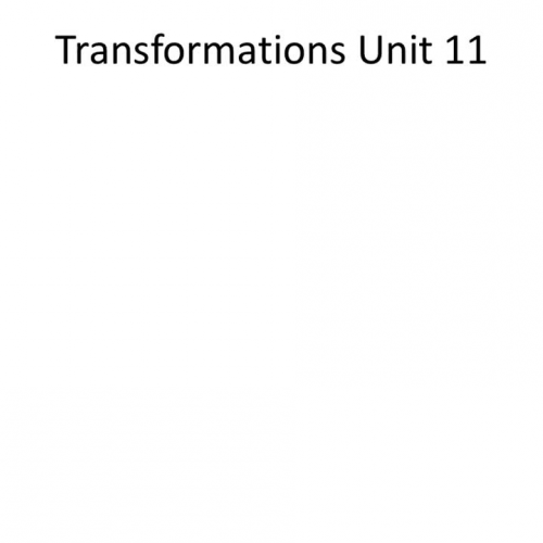 Transformation Notes