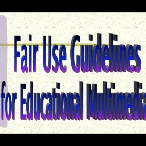 Fair Use Guidelines for Multimedia Presentation