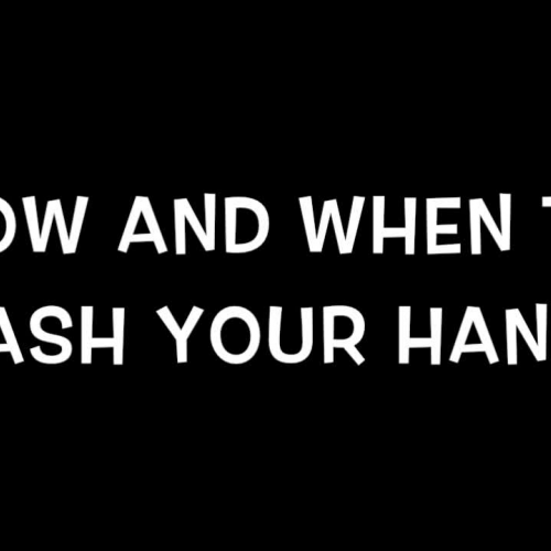 How and when to wash your hands