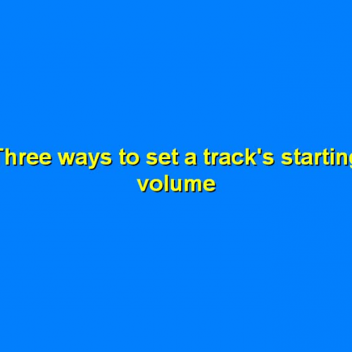 Studio One 3 - Setting a Track's Starting Volume
